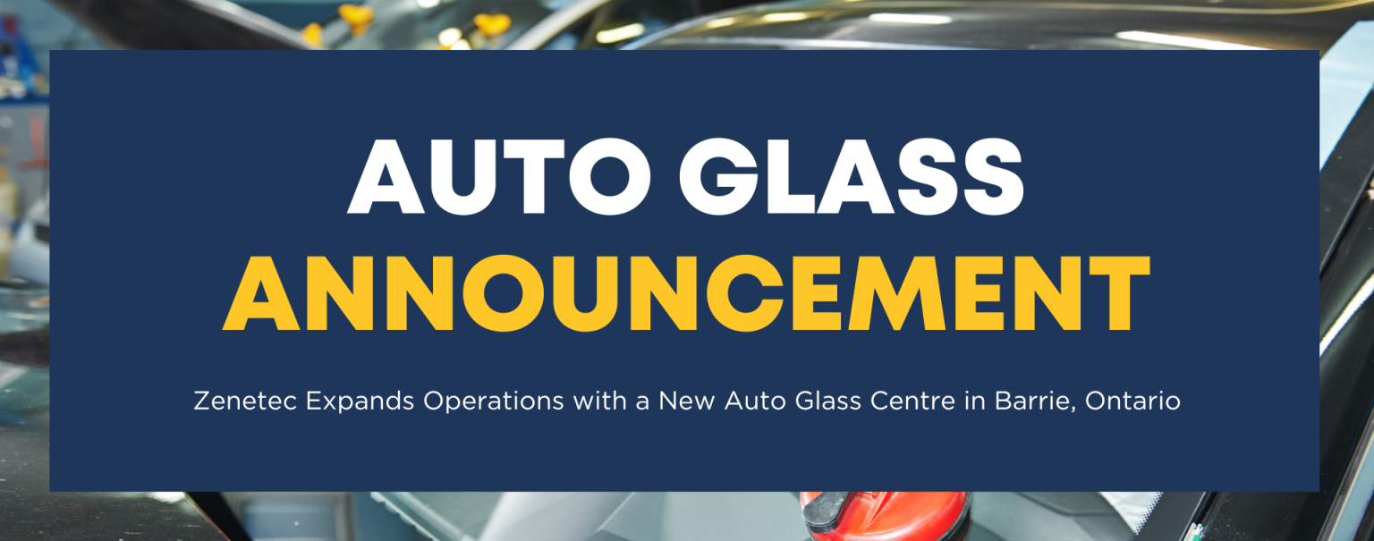 Expands Operations with a New Auto Glass Center in Barrie